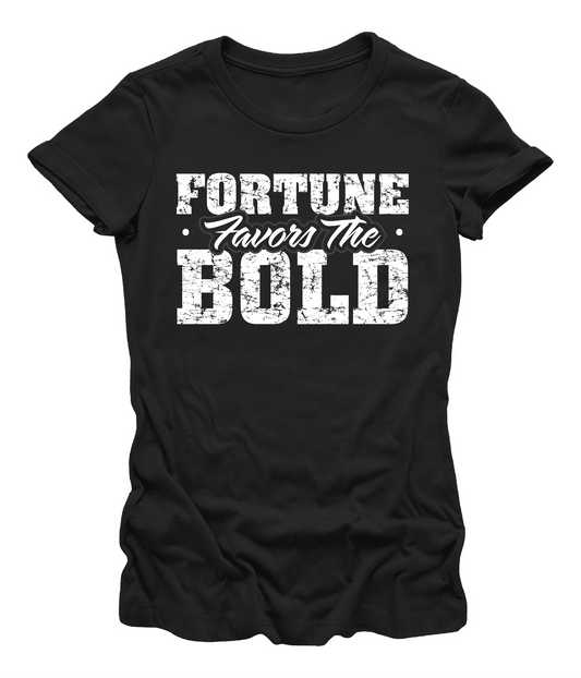 BFA - FORTUNE FAVORS THE BOLD WOMEN'S TEE
