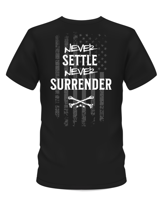 Never Settle, Never Surrender